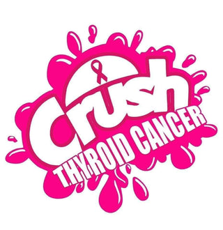 Crush Thyroid Cancer - Debonaire Design